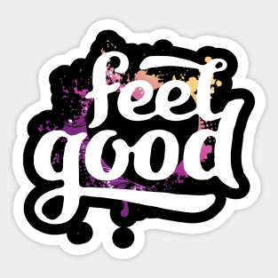 Feel Good Sticker